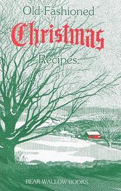 Old-Fashioned Christmas Recipes
