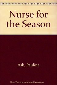Nurse for the Season