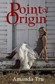 Point of Origin: Book Three
