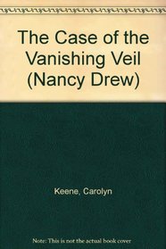 The Case of the Vanishing Veil (Nancy Drew)