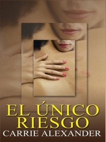 El Unico Riesgo (Risky Moves) (Spanish Edition) (Large Print)