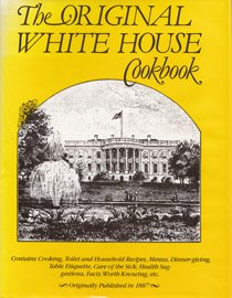 The Original White House Cookbook