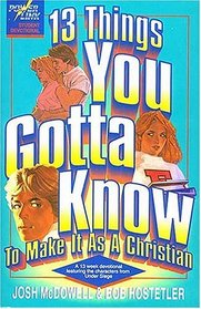 13 Things You Gotta Know to Make it as a Christian (Powerlink Student Devotional)