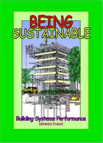 Being SUSTAINABLE: Building Systems Performance