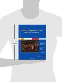 Liberty, Equality, Power: A History of the American People