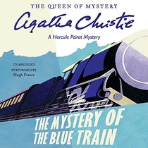 The Mystery of the Blue Train: A Hercule Poirot Mystery  (Hercule Poirot Mysteries)