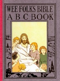 Wee Folks Bible ABC Book (Wee Book for Wee Folk)