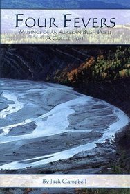 Four Fevers: Musings of an Alaskan Bush Poet