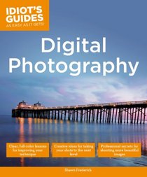 Idiot's Guides: Digital Photography