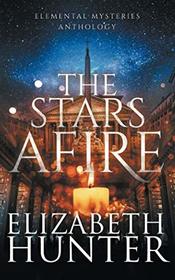 The Stars Afire: An Elemental Mysteries Anthology