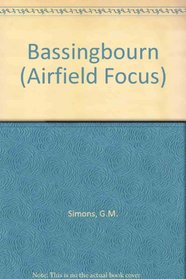 Bassingbourn (Airfield Focus)