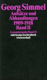 Gesamtausgabe 13. Aufstze und Abhandlungen 1909 - 1918. Bd. 2.