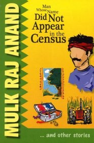 Man Whose Name Did Not Appear in the Census: And Other Stories