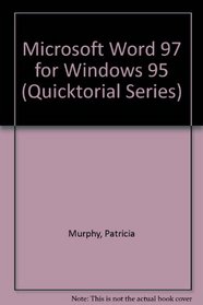Microsoft Word 97 for Windows 95 (Quicktorial Series)
