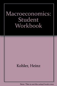 Macroeconomics: Student Workbook