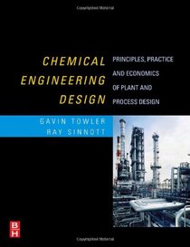 Chemical Engineering Design: Principles, Practice and Economics of Plant and Process Design