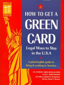 How to Get a Green Card: Legal Ways to Stay in the U.S.A. (3rd ed)