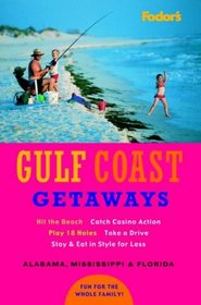 Fodor's Gulf Coast Getaways, 1st Edition (Special-Interest Titles)