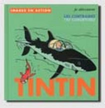 Tintin: Je Decouvre Les Contraires (French Edition)