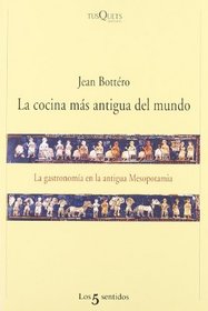La Cocina Mas Antigua del Mundo (Spanish Edition)