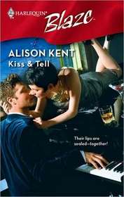 Kiss & Tell (Harlequin Blaze, No 429)