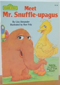 Meet Mr. Snuffle-upagus (Sesame Street Books)
