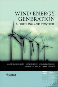 Wind Energy Generation: Modelling and Control