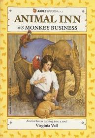 Monkey Business (Animal Inn, Bk 3)