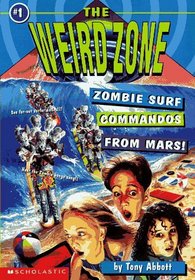 Zombie Surf Commandos from Mars! (The Weird Zone #1)