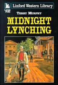 Midnight Lynching (Linford Western)