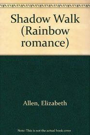Shadow Walk (Rainbow romance)