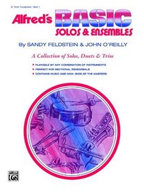 Alfred's Basic Solos and Ensembles, Bk 1: Tenor Sax (Alfred's Basic Band Method)