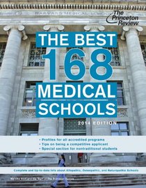 The Best 168 Medical Schools, 2014 Edition (Graduate School Test Preparation)