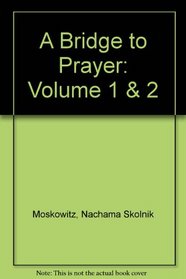 A Teachers Guide to A Bridge to Prayer, The Jewish Worship Workbook Volumes One - Two
