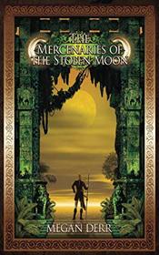 The Mercenaries of the Stolen Moon (Tales of the High Court)