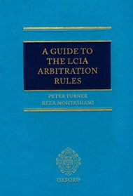 A Guide to the LCIA Arbitration Rules