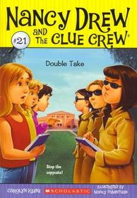 Double Take (Nancy Drew and The Clue Crew, Bk 21)