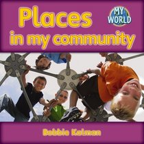 Places in My Community (My World)