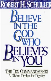 Believe in the God Who Believes In You