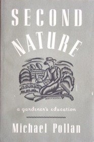 Second Nature: A Gardener's Education