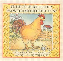 The Little Rooster and the Diamond Button: A Hungarian Folktale