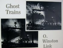Ghost Trains: Railroad Photographs of the 1950's
