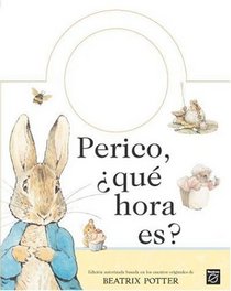 Perico, Que Hora Es? (Spanish Edition)