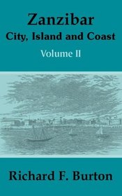 Zanzibar: City, Island and Coast (Volume Two)