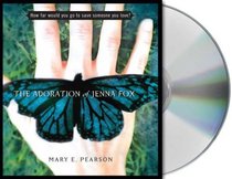 The Adoration of Jenna Fox (Audio CD) (Unabridged)