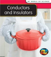 Conductors and Insulators (Heinemann First Library)