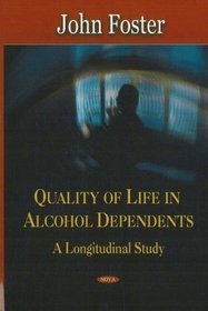 Quality of Life in Alcohol Dependents: A Longitudinal Study