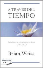 A traves del tiempo (Spanish Edition)