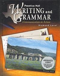 Prentice Hall Writing and Grammar Communication in Action (Diamon Level (12))