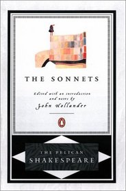 The Sonnets (Pelican Shakespeare)